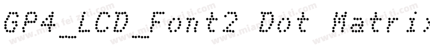 GP4_LCD_Font2 Dot Matrix字体转换